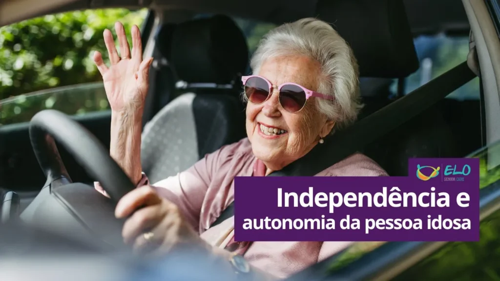 Independência e autonomia da pessoa idosa